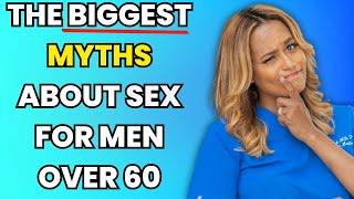 The Truth About Sex For Men After 60