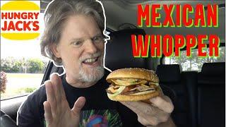 Hungry Jacks Mexican Whopper Review