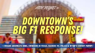 Mirage Archway Gone, Downtown's F1 Response, Vegas Sphere Upgrades & Swingers Coming to Town!