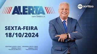 ALERTA | AO VIVO | 18/10/2024