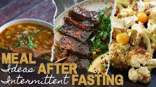 Meal Ideas After Intermittent Fasting Plant-based Recipes | Chef Cynthia Louise