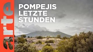 Die letzten Stunden - Pompeji, Geschichte einer Katastrophe (3/3) | Doku HD | ART3