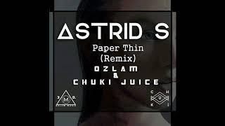 Astrid S (Paper Thin) Remix