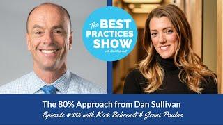Episode #386: The 80% Approach from Dan Sullivan, with Kirk Behrendt & Jenni Poulos