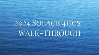 2024 SOLACE 415CS WALK-THROUGH