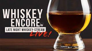 Whiskey Encore Live! After "Bourbon Junkies w/ ADHD Whiskey, LikeTime Whiskey"