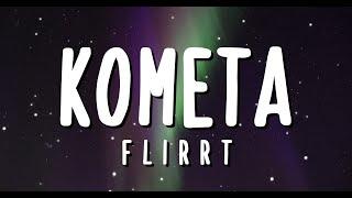 FLIRRT - KOMETA (Lyrics Video)