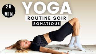 20 min I Yoga SOMATIQUE du Soir