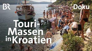 Kroatiens Adria - ein bedrohtes Urlaubsparadies? | Tourismus und Umweltschutz | Doku | BR Story