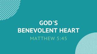 God's Benevolent Heart - Daily Devotion