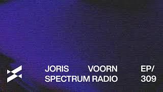 Spectrum Radio 309 by JORIS VOORN | Live from Printworks, London (b2b Kölsch)