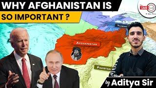 Afghanistan इतना Important क्यों है? India-Russia-Chinaके लिए | By Aditya sir #theiashub