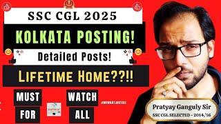 SSC CGL 2025 - BEST POST FOR KOLKATA ! Lifetime Home Posting - Made For SSC