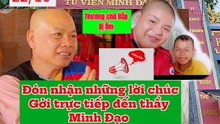 Đón Nhận những lời chúc gởi trực tiếp đến thầy Minh Đạo và thông tin tu viện Minh Đạo ngày 22/10