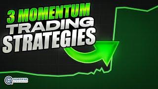 3 Momentum Trading Strategies (Backtests & Rules)