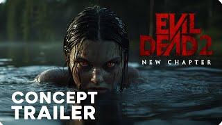 EVIL DEAD 2: New Chapter – Teaser Trailer Concept – Horror Movie