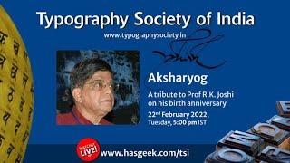 Aksharyog: Tribute to Prof R.K. Joshi on his birth anniversary