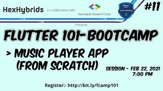 Flutter 101-Bootcamp(1080p) | Session-11 | HexHybrids