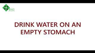 Water on an empty stomach Daily Health Joint