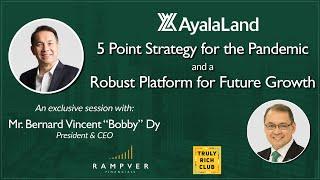 Ayala Land: Surviving the Pandemic and Thriving in the Future;  Mr. Bobby Dy, President and CEO