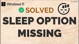 Sleep option missing/disappeared in Windows 11