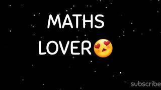 MATHS LOVERS|MATHS STUDENTS|WHATSAPP STATUS#gamingwarrior#shockgaming#MATHSLOVERS#STUDENDS