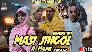 Masi A Majne|Episode 259|Balochi Comedy Video|2024|#basitwafa