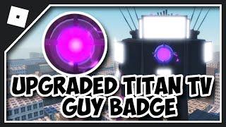 HOW TO GET UPGRADED TITAN TV GUY BADGE in OMEGA SKIBID TOILETS ROLEPLAY RENEWED - TITAN TV GUY MORPH