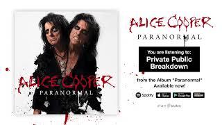 Alice Cooper "Private Public Breakdown" Official Full Song Stream