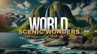 4K | World's Scenic Wonders | Relaxing Music