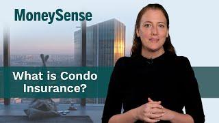 Do you really need condo insurance?