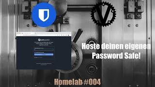 Hoste deinen eignen Password Safe | Vaultwarden | Homelab 004