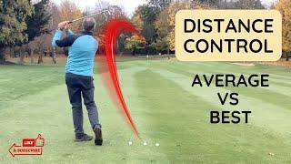 Average Vs Best - Distance Control from 80 Yards