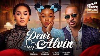 DEAR ALVIN - Nigerian Movies 2025 latest full movies