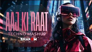 Aaj ki Raat (Techno MASHUP) | Stree 2 | DJ Shadow Dubai | Tamannaah Bhatia | Sachin-Jigar