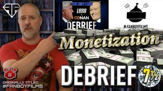 Debrief 7½ Monetization #FanboyFilms