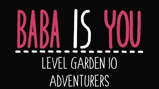 Baba Is You - Level Garden 10 - Adventurers - Solution