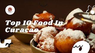 Top 10 Food In Curacao