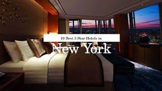 10 Best 3 Star Hotels in New York - 2018