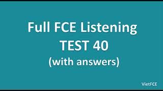 Full B2 First (FCE) Listening Test 40