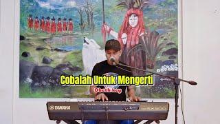 COBALAH UNTUK MENGERTI COVER OBET KEY