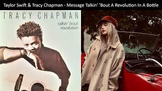 Mashup: Taylor Swift & Tracy Chapman - Message Talkin' 'Bout A Revolution In A Bottle