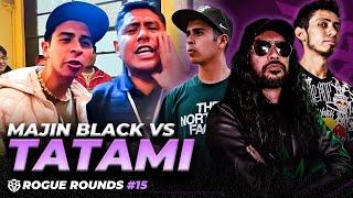 Rogue Rounds - Tatami vs Majin Black ft Blue One y Keys