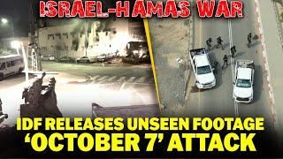 ISRAEL |PALESTINE |IDF |Israeli army releases unseen footage of troops arriving at October 7 attacks