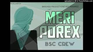 BSC CREW - Meri Porex 2020 PNG Music