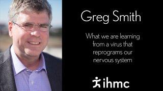 Greg Smith - What we are learning from a virus that reprograms our nervous system