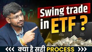 Swing Trading in ETF | Learn What Is The Right Process? | ETFs Investment