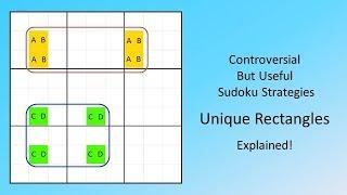 Controversial But Useful Sudoku Strategies Unique Rectangles Explained