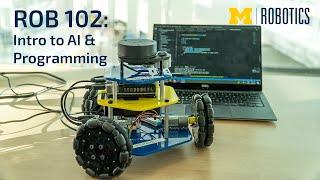 Robotics 102: Intro to AI & Programming