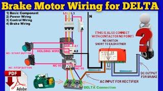 Brake Motor Wiring Diagram for DELTA connection | Solid State rectifier installation